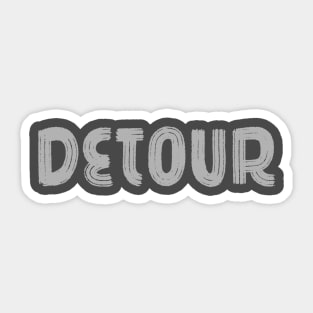Detour Sticker